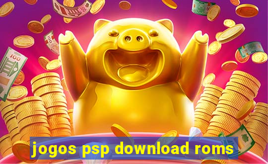 jogos psp download roms